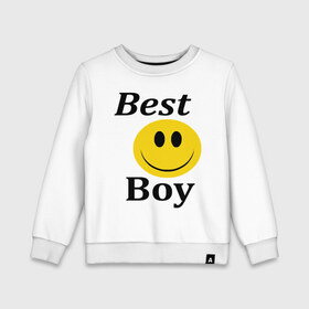 Детский свитшот хлопок с принтом Best Boy в Кировске, 100% хлопок | круглый вырез горловины, эластичные манжеты, пояс и воротник | best | boy | лучший пареньсмайл | смайлик | улыбка | улыбочка