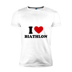 Мужская футболка премиум с принтом Я люблю Биатлон — I love Biathlon в Кировске, 92% хлопок, 8% лайкра | приталенный силуэт, круглый вырез ворота, длина до линии бедра, короткий рукав | Тематика изображения на принте: биатлон | биатлонисты | я люблю