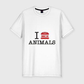 Мужская футболка премиум с принтом I eat animals в Кировске, 92% хлопок, 8% лайкра | приталенный силуэт, круглый вырез ворота, длина до линии бедра, короткий рукав | Тематика изображения на принте: гамбургер | еда | есть | животные | кушать | люблю животных | мясная | мясо | пища | хот дог