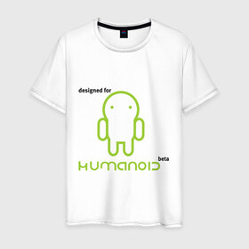 Мужская футболка хлопок с принтом Designed for Humanoid (Android) в Кировске, 100% хлопок | прямой крой, круглый вырез горловины, длина до линии бедер, слегка спущенное плечо. | 