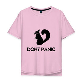 Мужская футболка хлопок Oversize с принтом Don`t panic в Кировске, 100% хлопок | свободный крой, круглый ворот, “спинка” длиннее передней части | dont panic | без паники | белка | противогаз