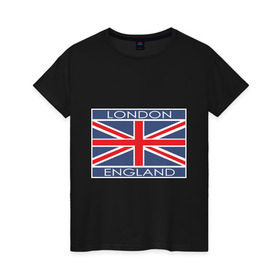 Женская футболка хлопок с принтом London - Лондон с флагом Англии в Кировске, 100% хлопок | прямой крой, круглый вырез горловины, длина до линии бедер, слегка спущенное плечо | лондон