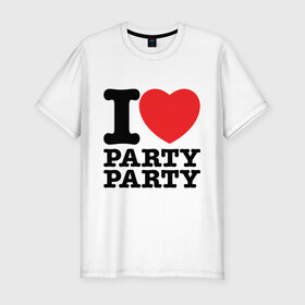 Мужская футболка премиум с принтом I Love Party в Кировске, 92% хлопок, 8% лайкра | приталенный силуэт, круглый вырез ворота, длина до линии бедра, короткий рукав | i love | party | вечеринка | диско | дискотека | люблю тусоваться | танцы | туса | тусить | тусовка | я люблю