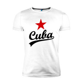Мужская футболка премиум с принтом Куба - Cuba в Кировске, 92% хлопок, 8% лайкра | приталенный силуэт, круглый вырез ворота, длина до линии бедра, короткий рукав | звезда | куба | надпись | остров свободы