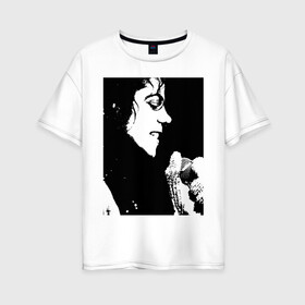 Женская футболка хлопок Oversize с принтом Michael Jackson (14) в Кировске, 100% хлопок | свободный крой, круглый ворот, спущенный рукав, длина до линии бедер
 | michael jackson | pop | король | легенда | майкл джексон | майкл джексонпортрет | поп