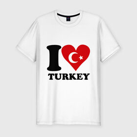 Мужская футболка премиум с принтом I love turkey в Кировске, 92% хлопок, 8% лайкра | приталенный силуэт, круглый вырез ворота, длина до линии бедра, короткий рукав | i love turkey | полумесяц | турция | флаги | я люблю