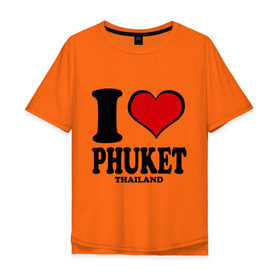 Мужская футболка хлопок Oversize с принтом I love Phuket в Кировске, 100% хлопок | свободный крой, круглый ворот, “спинка” длиннее передней части | Тематика изображения на принте: слон