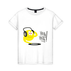 Женская футболка хлопок с принтом Hey DJ! в Кировске, 100% хлопок | прямой крой, круглый вырез горловины, длина до линии бедер, слегка спущенное плечо | deejay | hey | вертушки | диджей | пластинка | привет