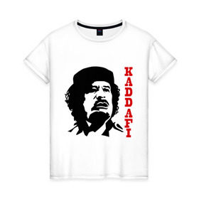 Женская футболка хлопок с принтом Каддафи (2) в Кировске, 100% хлопок | прямой крой, круглый вырез горловины, длина до линии бедер, слегка спущенное плечо | восток | деятель | каддафи | ливия | министр | муамар