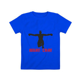 Детская футболка хлопок с принтом Muay Thai (Муай Тай) (2) в Кировске, 100% хлопок | круглый вырез горловины, полуприлегающий силуэт, длина до линии бедер | емельяненко