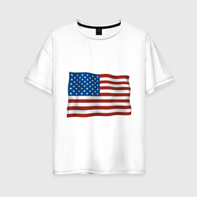 Женская футболка хлопок Oversize с принтом Америка флаг в Кировске, 100% хлопок | свободный крой, круглый ворот, спущенный рукав, длина до линии бедер
 | america | ny | usa | америка | американский флаг | вашингтон | нью йорк | политические | сша | флаг | флаг америки | флаг сша | флаги | штаты