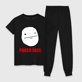 Женская пижама хлопок с принтом Poker Face (mem) в Кировске, 100% хлопок | брюки и футболка прямого кроя, без карманов, на брюках мягкая резинка на поясе и по низу штанин | pokerface