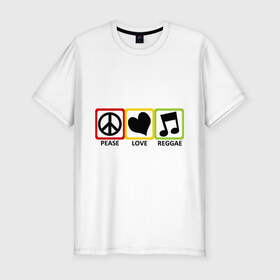 Мужская футболка премиум с принтом Peace, Love, Reggae в Кировске, 92% хлопок, 8% лайкра | приталенный силуэт, круглый вырез ворота, длина до линии бедра, короткий рукав | reggae | знаки | люблю регги | любовь | меломан | наслажение | нота | регги