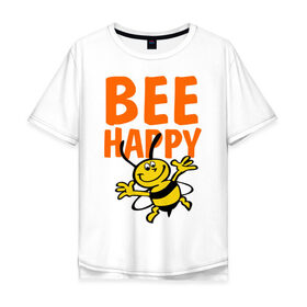 Мужская футболка хлопок Oversize с принтом BeeHappy в Кировске, 100% хлопок | свободный крой, круглый ворот, “спинка” длиннее передней части | веселая | насекомое | настроение | позитив | пчела | пчелка | счастливый | счастье | эмоции