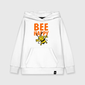 Детская толстовка хлопок с принтом BeeHappy в Кировске, 100% хлопок | Круглый горловой вырез, эластичные манжеты, пояс, капюшен | Тематика изображения на принте: веселая | насекомое | настроение | позитив | пчела | пчелка | счастливый | счастье | эмоции