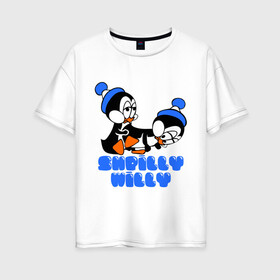 Женская футболка хлопок Oversize с принтом shpilly willy в Кировске, 100% хлопок | свободный крой, круглый ворот, спущенный рукав, длина до линии бедер
 | мультик | мультфильм | пингвинчики | пингвины | шпили вили