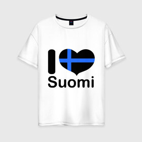Женская футболка хлопок Oversize с принтом Love Suomi в Кировске, 100% хлопок | свободный крой, круглый ворот, спущенный рукав, длина до линии бедер
 | suomi | курорты | курорты финляндии | люблю финляндию | отдых | финляндия