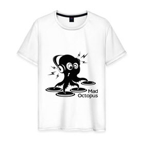 Мужская футболка хлопок с принтом Mad octopus в Кировске, 100% хлопок | прямой крой, круглый вырез горловины, длина до линии бедер, слегка спущенное плечо. | mad octopus | для клуба | животные | клубная музыка | клубные | музыка | осьминог