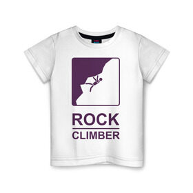 Детская футболка хлопок с принтом Rock climber в Кировске, 100% хлопок | круглый вырез горловины, полуприлегающий силуэт, длина до линии бедер | Тематика изображения на принте: climb | rock climber | альпинизм | альпинисты | горы | путь | скалолазанье | скалолазы | спорт