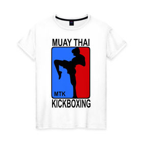 Женская футболка хлопок с принтом Muay Thai Kickboxing в Кировске, 100% хлопок | прямой крой, круглый вырез горловины, длина до линии бедер, слегка спущенное плечо | кикбоксинг | муай тай
