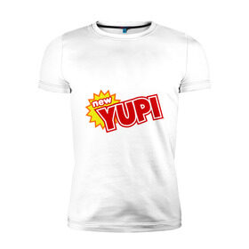 Мужская футболка премиум с принтом Yupi в Кировске, 92% хлопок, 8% лайкра | приталенный силуэт, круглый вырез ворота, длина до линии бедра, короткий рукав | 90 | 90 е | yupi | ностальгия | сок юпи | юпи