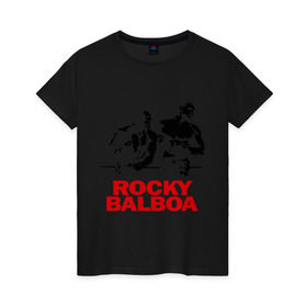 Женская футболка хлопок с принтом Rocky Balboa в Кировске, 100% хлопок | прямой крой, круглый вырез горловины, длина до линии бедер, слегка спущенное плечо | boxing | боксер | роки | рокки | рокки бальбоа | спорт