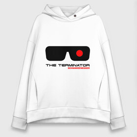 Женское худи Oversize хлопок с принтом The Terminator в Кировске, френч-терри — 70% хлопок, 30% полиэстер. Мягкий теплый начес внутри —100% хлопок | боковые карманы, эластичные манжеты и нижняя кромка, капюшон на магнитной кнопке | terminator | очки терминатор | терминатор | шварценеггер | шварцнеггер