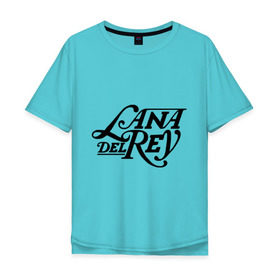 Мужская футболка хлопок Oversize с принтом Lana Del Rey в Кировске, 100% хлопок | свободный крой, круглый ворот, “спинка” длиннее передней части | lana del rey | лана дель рей | музыка