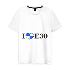Мужская футболка хлопок с принтом I love e30 в Кировске, 100% хлопок | прямой крой, круглый вырез горловины, длина до линии бедер, слегка спущенное плечо. | Тематика изображения на принте: bmw | i love e30 | автомобили