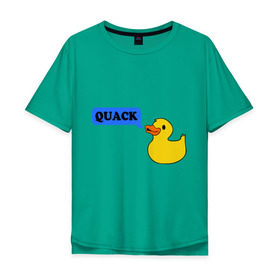 Мужская футболка хлопок Oversize с принтом утка говорит quack в Кировске, 100% хлопок | свободный крой, круглый ворот, “спинка” длиннее передней части | животные | зверь | кря | птичка | утенок