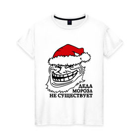 Женская футболка хлопок с принтом Новогодний trollface в Кировске, 100% хлопок | прямой крой, круглый вырез горловины, длина до линии бедер, слегка спущенное плечо | troll face | trollface | дед мороз | интернет мемы | мемы | тролл фейс | тролфейл