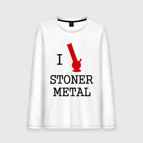 Мужской лонгслив хлопок с принтом Stoner metal в Кировске, 100% хлопок |  | cтоунер рок | i love stoner metal | rock | stoner metal | бонг | метал | музыка | стоунер метал