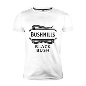 Мужская футболка премиум с принтом Bushmills black bush в Кировске, 92% хлопок, 8% лайкра | приталенный силуэт, круглый вырез ворота, длина до линии бедра, короткий рукав | club | dj | бушмилс | виски | для барменов | клубные