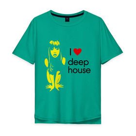 Мужская футболка хлопок Oversize с принтом I love deep house в Кировске, 100% хлопок | свободный крой, круглый ворот, “спинка” длиннее передней части | house | i love deep house | клубная музыка | клубные | хаус | я люблю хаус