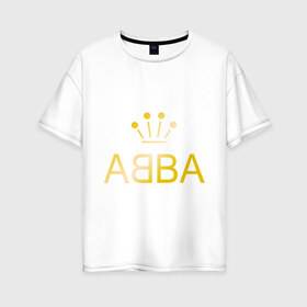 Женская футболка хлопок Oversize с принтом ABBA золото в Кировске, 100% хлопок | свободный крой, круглый ворот, спущенный рукав, длина до линии бедер
 | abba | абба | музыка