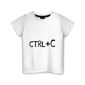 Детская футболка хлопок с принтом CTRL+C для близнецов в Кировске, 100% хлопок | круглый вырез горловины, полуприлегающий силуэт, длина до линии бедер | Тематика изображения на принте: ctrl+c | ctrl+c для близнецов | детские | для близнецов | для двоих | для детей | парные