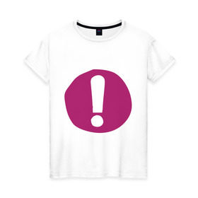 Женская футболка хлопок с принтом Восклицательный знак на плашке в Кировске, 100% хлопок | прямой крой, круглый вырез горловины, длина до линии бедер, слегка спущенное плечо | восклицание | знаки препинания | прикольные картинки