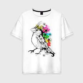 Женская футболка хлопок Oversize с принтом Birdie в Кировске, 100% хлопок | свободный крой, круглый ворот, спущенный рукав, длина до линии бедер
 | 8 марта | подарок | птица | птичка | разноцветные | цветы