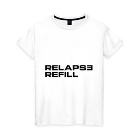 Женская футболка хлопок с принтом Refill в Кировске, 100% хлопок | прямой крой, круглый вырез горловины, длина до линии бедер, слегка спущенное плечо | eminem | refill | relapse | зарубежный рэп | музыка | репчик | рэп | эменем | эминем