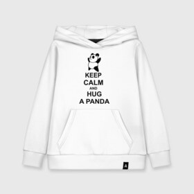 Детская толстовка хлопок с принтом keep calm and hug a panda в Кировске, 100% хлопок | Круглый горловой вырез, эластичные манжеты, пояс, капюшен | панда