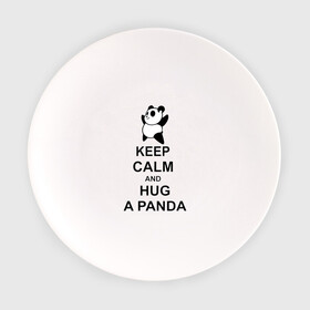 Тарелка с принтом keep calm and hug a panda в Кировске, фарфор | диаметр - 210 мм
диаметр для нанесения принта - 120 мм | панда