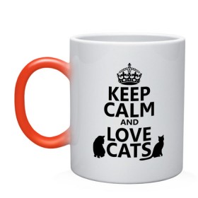 Кружка хамелеон с принтом Keep calm and love cats. в Кировске, керамика | меняет цвет при нагревании, емкость 330 мл | Тематика изображения на принте: keep calm | keep calm and love cats | сохраняйте спокойствие