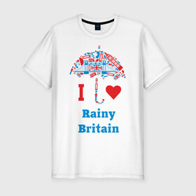 Мужская футболка премиум с принтом я люблю Британию в Кировске, 92% хлопок, 8% лайкра | приталенный силуэт, круглый вырез ворота, длина до линии бедра, короткий рукав | i love rainy britain | rainy britain | зонт | зонтик | я люблю британию