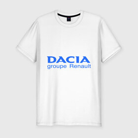 Мужская футболка премиум с принтом Dacia в Кировске, 92% хлопок, 8% лайкра | приталенный силуэт, круглый вырез ворота, длина до линии бедра, короткий рукав | Тематика изображения на принте: dacia | автобренды | автолюбителям | бренд | дачия | для автовладельцев | для автолюбителей | логотип