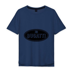 Мужская футболка хлопок Oversize с принтом Bugatti logo в Кировске, 100% хлопок | свободный крой, круглый ворот, “спинка” длиннее передней части | bugati | bugatti | автобренды | автолюбителям | бренд | бугати | бугатти | для автовладельцев | для автолюбителей | логотип