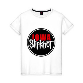 Женская футболка хлопок с принтом Slipknot iowa logo в Кировске, 100% хлопок | прямой крой, круглый вырез горловины, длина до линии бедер, слегка спущенное плечо | metall | punk | rock | slipknot | метал | металл | нью метал | панк | панк рок | рок | слипкнот