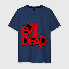 Мужская футболка хлопок с принтом The Evil Dead в Кировске, 100% хлопок | прямой крой, круглый вырез горловины, длина до линии бедер, слегка спущенное плечо. | 