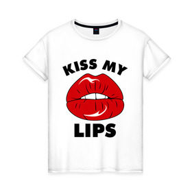 Женская футболка хлопок с принтом Kiss my Lips в Кировске, 100% хлопок | прямой крой, круглый вырез горловины, длина до линии бедер, слегка спущенное плечо | kiss | lips | swag | губы | поцелуй | сваг | свог | свэг