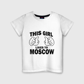 Детская футболка хлопок с принтом Эта девушка любит Москву в Кировске, 100% хлопок | круглый вырез горловины, полуприлегающий силуэт, длина до линии бедер | this girl like moscow | москва | россия | эта девчонка любит москву