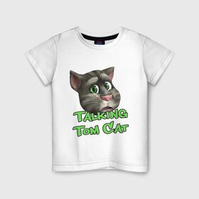 Детская футболка хлопок с принтом Talking Tom Cat в Кировске, 100% хлопок | круглый вырез горловины, полуприлегающий силуэт, длина до линии бедер | Тематика изображения на принте: говорящий кот том | игровые приложения | игры